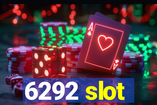 6292 slot